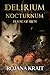 DELIRIUM NOCTURNUM: House of Iron: A Sapphic Vampire Romantic Horror Standalone Collection Including Books 9-12