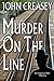 Murder on the Line (Inspector West) by John Creasey (2014-11-01)