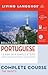 Complete Portuguese: The Basics (Book and CD Set): Includes Coursebook, 4 Audio CDs, and Learner's Dictionary (Complete Basic Courses) Com/Pap Un Edition by Living Language [2008]