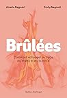 Brûlées: Comment ...