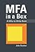 MFA in a Box: A Why to Write Book