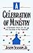 Celebration of Ministry by ...