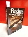 Backen leicht und gut das ganze Jahr. Das neue Bild-Backbuch