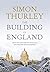 The Building of England by Simon Thurley(2013-12-06)