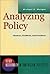 Analyzing Policy: Choices, Conflicts, and Practice 1st Edition by Munger, Michael C. published by W. W. Norton & Company
