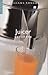 Juicer by Carol Gelles