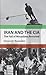 Iran and the CIA: The Fall of Mosaddeq Revisited by D. Bayandor (2010-03-03)