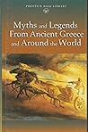 Myths and Legends From Ancient Greece and Around the World (Prentice Hall Literature Library)