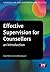 Effective Supervision for Counsellors: An Introduction (Counselling and Psychotherapy Practice Series) by Reid, Hazel, Westergaard, Jane (2013) Paperback