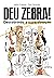 Deu zebra! Descobrindo a Superdotação (Portuguese Edition)