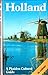 Holland: A Phaidon Art and Architecture Guide (with over 275 color illustrations and 6 pages of maps)