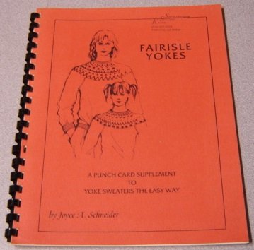 Fairisle Yokes, a Punch Card Supplement to Yoke Sweaters the Easy Way (Spiral-bound)
