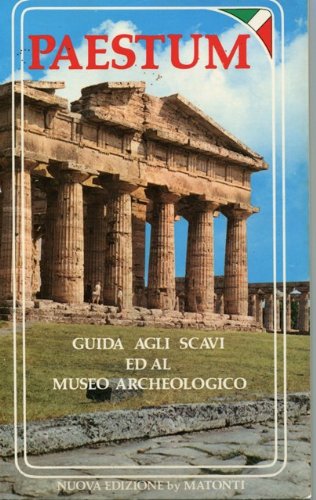 Paestum: hypothesis and reality: a practical guide for the visit of the ancient city and of the National Archaeological Museum with an appendix on Velia (Paperback)