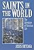 Saints in the World by Jesus Urteaga (1997-10-01)