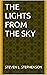 THE LIGHTS FROM THE SKY