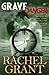 By Rachel Grant Grave Danger [Paperback]