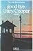 Good bye, Gary Cooper by Nicole Bernheim Good bye, Gary Cooper by Nicole Bernheim