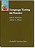 [Language Testing in Practice: Designing and Developing Useful Language Tests (Oxford Applied Linguistics)] [By: Bachman, Lyle F.] [September, 1996]
