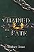 Chained To Fate