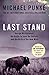 Last Stand by Michael Punke