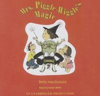 Mrs. Piggle-Wiggle's Magic