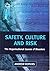 Safety, Culture and Risk