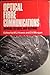 Optical Fibre Communications by M.J. Howes