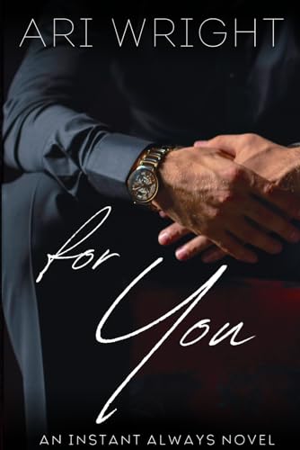 For You (The Instant Always)