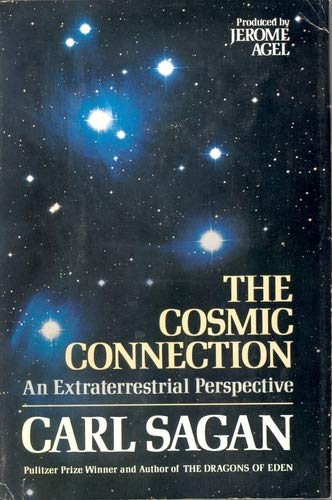 Carl Sagan's Cosmic Connection: An Extraterrestrial Perspective