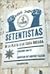 Setentistas: de La Plata a la Casa Rosada (Spanish Edition)