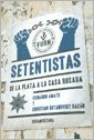 Setentistas: de La Plata a la Casa Rosada (Spanish Edition)