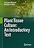 Plant Tissue Culture: An In...