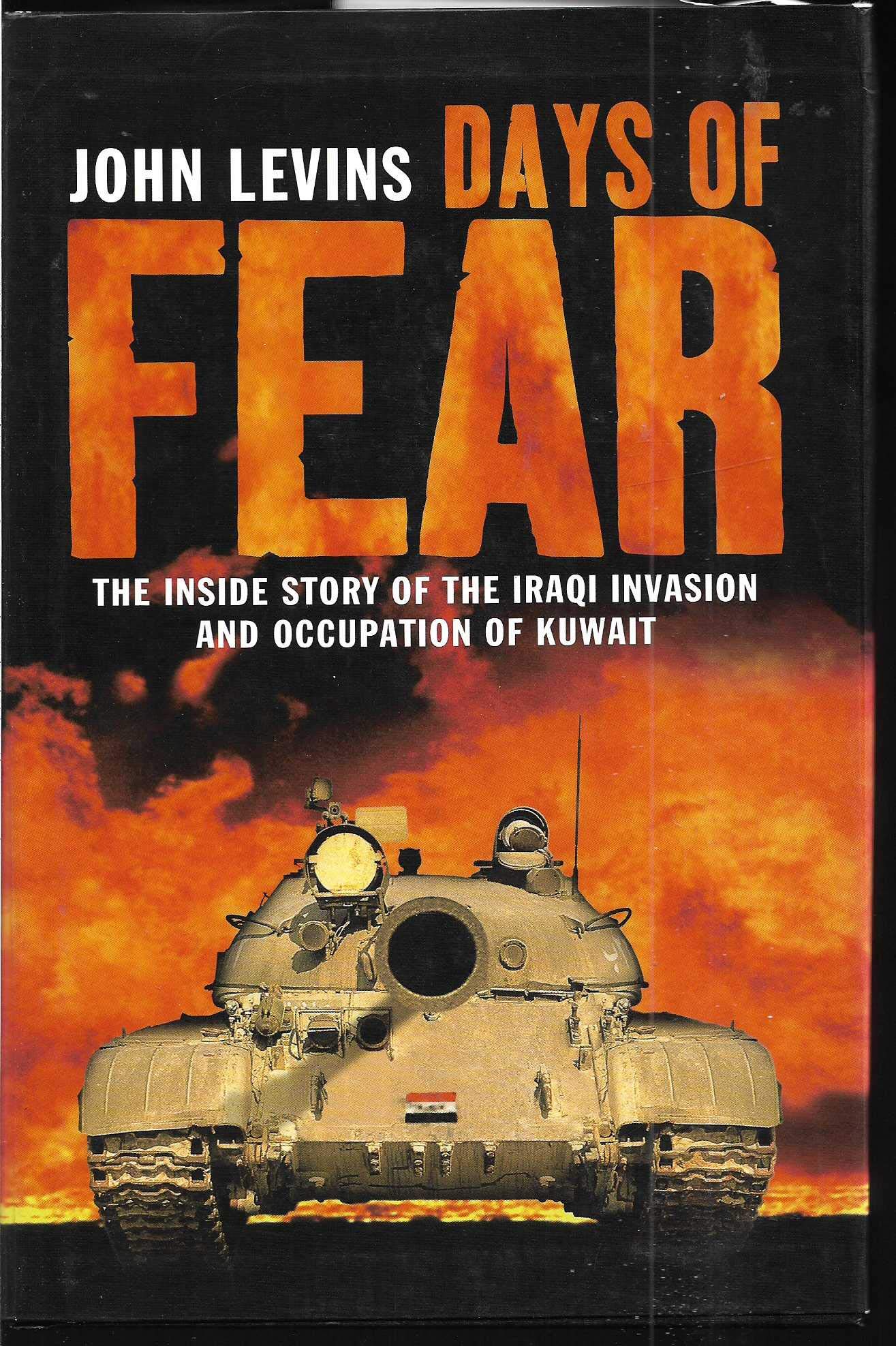 Days of Fear: The Inside Story of the Iraqi Invasion and Occupation of Kuwait (Hardcover)