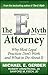 The E-Myth Attorney: Why Most Legal Practices Don't Work and What to Do About It