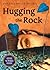 Hugging the Rock by Susan Taylor Brown (2008-06-01)