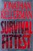 Survival of the Fittest / Jonathan Kellerman