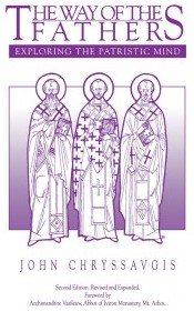 The Way of the Fathers : Exploring the Patristic Mind (Paperback)