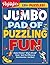 Jumbo Pad of Puzzling Fun (Jumbo Activity Pads) (2016-08-23)
