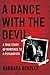 A Dance With the Devil: A True Story of Marriage to a Psychopath