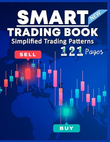 Smart Trading Book: Chart Patterns, Candlestick Patterns for Forex, Crypto, Stocks 121 Pages (Paperback)