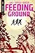 Feeding Ground #6