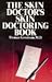 The Skin Doctor's Skin Doct...