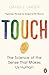 Touch: The Science of the Sense that Makes Us Human by David J. Linden (2016-02-11)