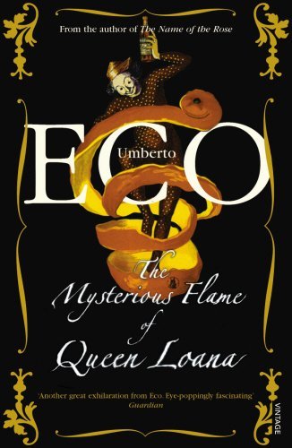 [The Mysterious Flame of Queen Loana] [By: Eco, Umberto] [June, 2006]