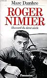 Roger Nimier, hussard du demi-siècle (French Edition)