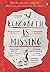 Elizabeth is Missing(Paperback) - 2015 Edition