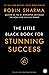 The Little Black Book for Stunning Success