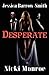 Desperate by Nicki Monroe (2012-11-01)
