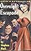 OVERNIGHT ESCAPADE by Stephen Mark