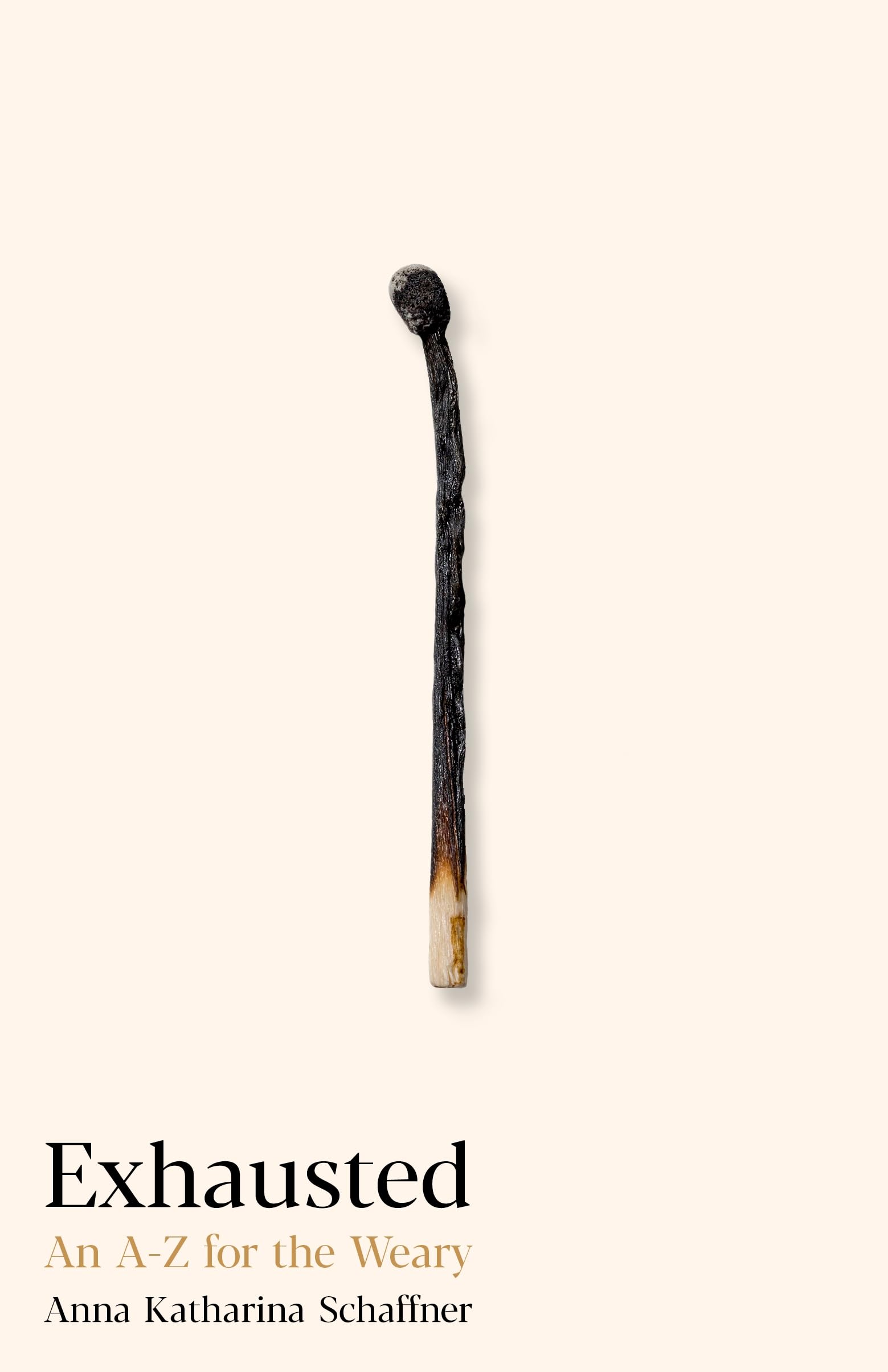 Exhausted: An A–Z for the Weary (Kindle Edition)